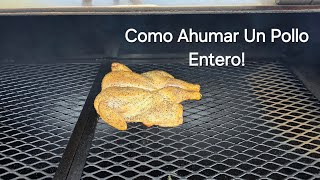 Como Ahumar Un Pollo Entero  Texas Ribeye King [upl. by Eillit]