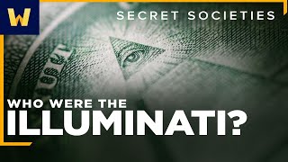 Theyre Watching You  The History of the Illuminati [upl. by Thomey]