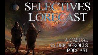 Selectives Lorecast 67 Malacath [upl. by Yhtuv]