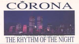 Corona  The Rhythm Of The Night Club Mix [upl. by Acceber]