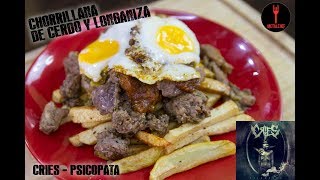 MetalChef Cries  Psicópata Receta  Chorrillana de cerdo y longaniza [upl. by Rebmyt842]