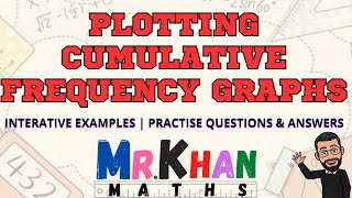 Plotting Cumulative Frequency Graphs  Full Lesson  MrKhanMaths [upl. by Kawasaki]