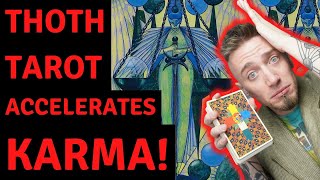 Thoth Tarot Accelerates Your Karma WARNING [upl. by Esimaj564]