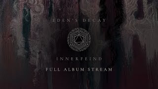 Edens Decay  Innerfeind Full album [upl. by Micky]