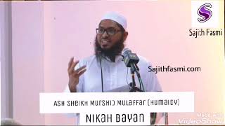 Ash Sheikh Murshid Mulaffar Humaidy  Nikah Bayan [upl. by Enirtak]