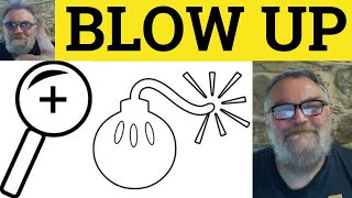 🔵 Blow Up Meaning  Blown Up Examples  Define Blew Up  Phrasal Verbs  ESL British Pronunciation [upl. by Cruickshank800]