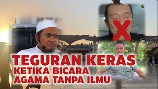 Akibat Bicara Agama Tanpa Ilmu Merusak Umat [upl. by Olette]