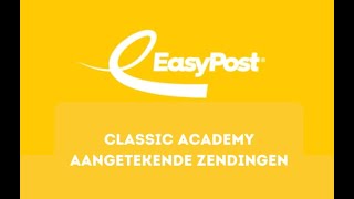 Voorbereiding aangetekende zending  EasyPost Classic [upl. by Michel]