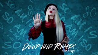 Ava Max  So Am I Deepend Remix Official Audio [upl. by Krusche]