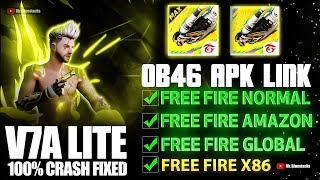 Free Fire OB46 Apk Download Link ⚙️ Free Fire V7A Lite x86 Huawei AmazonNormal amp Global Version [upl. by Amapuna]