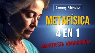 METAFÍSICA 4 EN 1  CONNY MÉNDEZ Clave para Manifestar Prosperidad con el PODER del YO SOY [upl. by Divd]