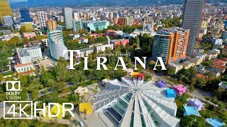 Tirana Albania 🇦🇱 in 4K ULTRA HD 60 FPS HDR Dolby Vision™ Drone Video [upl. by Ardnasac392]