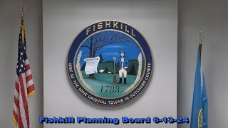 Fishkill Planning Board 6 13 24 [upl. by Ilojne102]