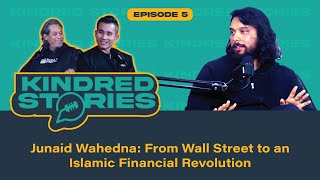 Junaid Wahedna From Wall Street to an Islamic Financial Revolution [upl. by Madalena978]