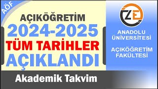 AÖF 2024 2025 Akademik Takvim Açıklandı İkinci Üniversite YKS Yeni Kayıtlar Kayıt Yenileme [upl. by Scarlett]