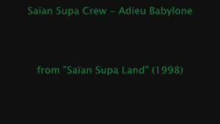 Saïan Supa Crew  Adieu Babylone rare 1998 [upl. by Hyacinthia]