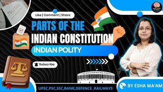 Parts of the Indian Constitution  Constitution of India  Indian Polity GK  Mind Maps By Esha [upl. by Shah]