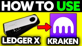 How To Use Ledger Nano X with Kraken 2024  Step by Step [upl. by Ellemac]