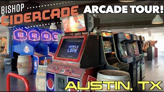 Bishop Cidercade Austin TX Arcade Tour  New Arcade [upl. by Baalman]