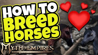 How To BREED HORSES Myth of Empires Survival RPG [upl. by Innavoij]