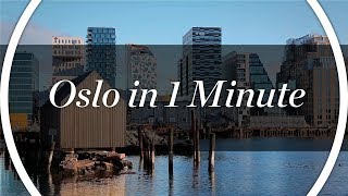 Oslo in 1 Minute [upl. by Clarette]