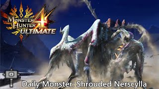 Daily Hunt 192  Shrouded Nerscylla MH4 Ultimate [upl. by Aro200]