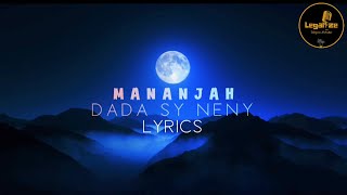 MANANJAH quotDada sy Nenyquot Lyrics Video 2024 [upl. by Liagaba]