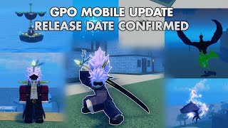 GPO MOBILE UPDATE RELEASE DATE Mihawk Full game rework etc [upl. by Eahsel]