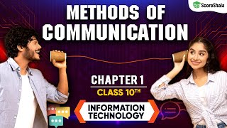 Methods of Communication  Full Chapter Explanation  Class 10 IT Ch 1  Code 402  202324 [upl. by Lemrac]