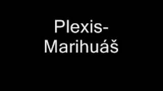 PlexisMarihuáš [upl. by Reinal]