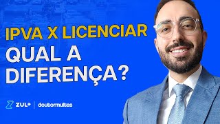 IPVA X LICENCIAMENTO QUAL A DIFERENÇA E A IMPORTÂNCIA DE ESTAR SEMPRE EM DIA [upl. by Barrington]