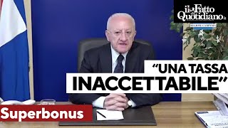 De Luca quotIl governo non mette un euro per la sanità pubblica Superbonus Tassa inaccettabilequot [upl. by Mackenie649]