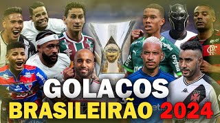 Os 50 GOLAÇOS mais INCRÍVEIS do BRASILEIRÃO em 2024 [upl. by Htide]