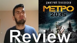 Dmitry Glukhovsky  Metro 2035  Book Review [upl. by Duax158]