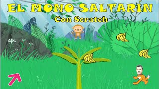 Juego del Mono Saltarín con Scratch [upl. by Emmett]