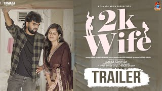 2K Wife Webseries Trailer  Gossip Gowtham Tamada Media gossipgowtham [upl. by Enitsirk]