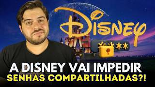 URGENTE DISNEY ACABA COM COMPARTILHAMENTO DE SENHA [upl. by Couture]