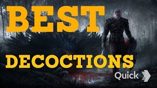 The Witcher 3  BEST DECOCTIONS [upl. by Kondon355]