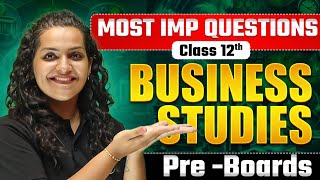 Most Important Questions for Class 12 Business Studies PreBoards 🔥 [upl. by Prussian]