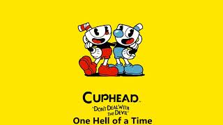 Cuphead OST  One Hell of a Time Music [upl. by Henrion]