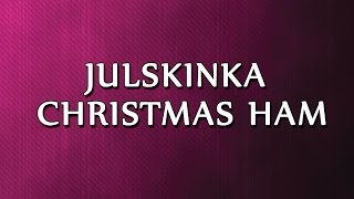 Julskinka Christmas Ham  LEARN RECIPES  EASY TO LEARN [upl. by Harifaz]