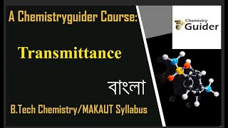 Transmittance in Bangla Spectroscopy for MAKAUT  05 [upl. by Whitaker21]