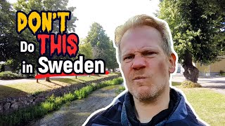 What NOT to Do in Sweden  Avoid These 10 Mistakes [upl. by Rats130]