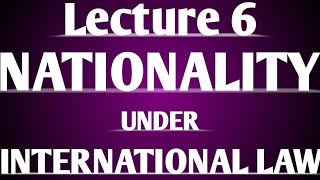 Nationality under International Law [upl. by Cedric]