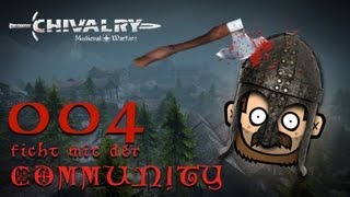 SgtRumpel zockt CHIVALRY mit der Community und Hijuga 004 deutsch 720p [upl. by Seidler]