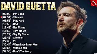 David Guetta Greatest Hits Popular Songs  Top EDM Song This Week 2024 [upl. by Ramey]