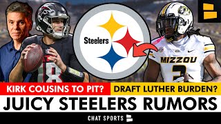 JUICY Steelers Rumors Kirk Cousins WANTS To Play For The Steelers  Luther Burden LINKED To PIT [upl. by Aitnauq]