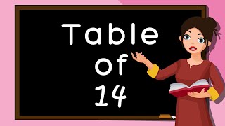 Table of 14  Rhythmic Table of fourteen  Learn Multiplication Table of 14 x 1  14 [upl. by Renny]