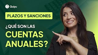 💼 Presentación CUENTAS ANUALES  Qué son Qué plazos hay Multas y Sanciones [upl. by Peter447]