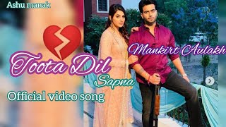 Mankirt Aulakh new Punjabi song 2024Toota DilOfficial video song 2024 [upl. by Yoc]